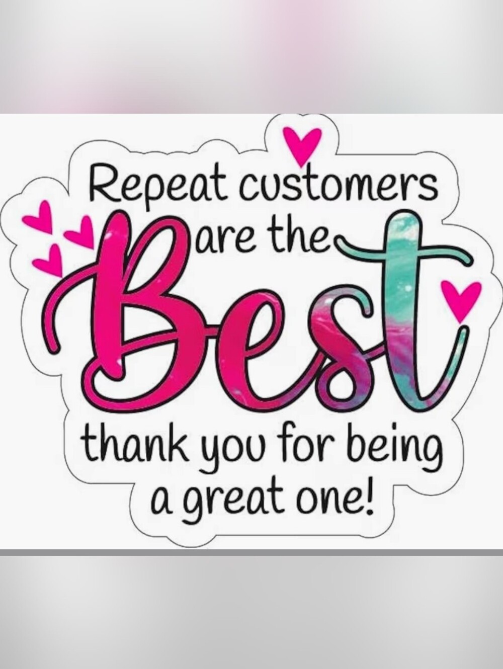 Repeat Customers Are The Best Sticker 50ct Pink & Teal Heart Design